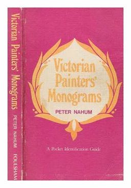 Victorian Painters Monograms : A Pocket Identification Guide  9780572009731 Front Cover