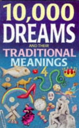 10,000 Dreams and Their Traditional Meanings  9780572021443 Front Cover