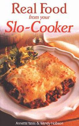 Real Food from Your Slo-Cooker