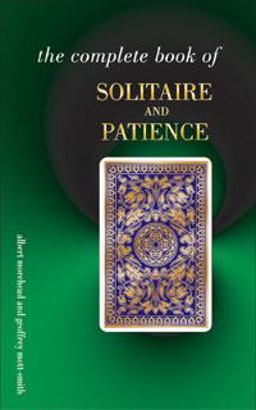Complete Book of Solitaire and Patience Games  9780572026547 Front Cover