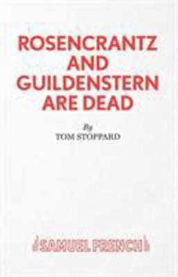 Rosencrantz and Guildenstern Are Dead