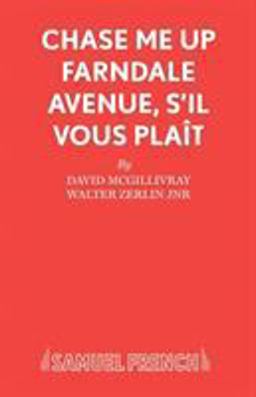 Chase Me up Farndale Avenue, S'Il Vous Plait