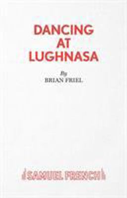 Dancing at Lughnasa  9780573017421 Front Cover