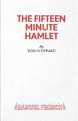The Fifteen Minute Hamlet: A Play (French's Theatre Scripts)  9780573025068 Front Cover