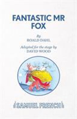 Fantastic Mr. Fox Play  9780573051333 Front Cover