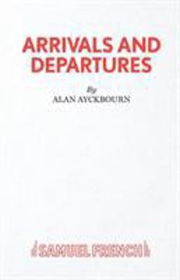 Arrivals and Departures Arrivals and Departures