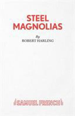 Steel Magnolias  9780573130106 Front Cover