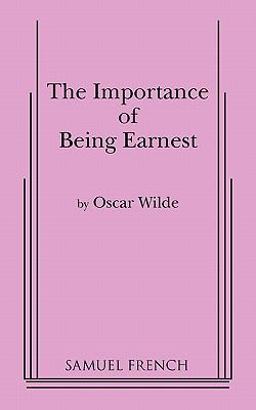 The Importance of Being Earnest