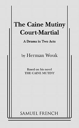 The Caine Mutiny Court Martial The Caine Mutiny Court Martial