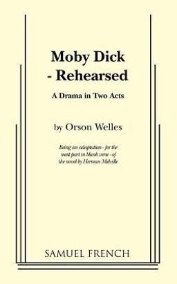 Moby Dick--Rehearsed