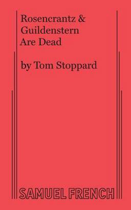 Rosencrantz & Guildenstern are Dead