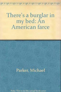 There's a Burglar in My Bed