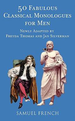 50 Fabulous New Classical Monologues for Men