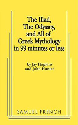 The iliad, odyssey and all of greek mythology in 99 minutes or Less