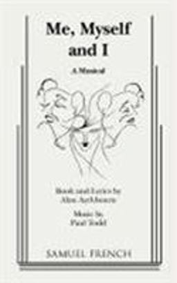 Me, Myself and I Me, Myself and I