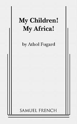 My Children! My Africa!  9780573691935 Front Cover