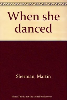 When She Danced When She Danced