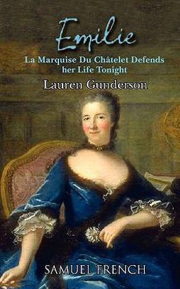 Emilie: la Marquise du Ch Telet Defends Her Life Tonight  9780573697821 Front Cover