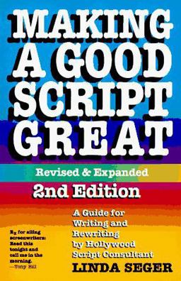 Making a Good Script Great 2nd 9780573699214 Front Cover