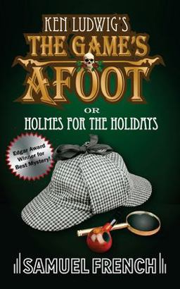 Game's Afoot; or Holmes for the Holidays (Ludwig)  9780573700460 Front Cover