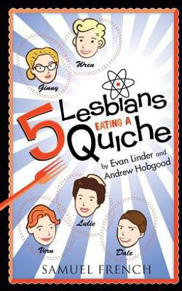 5 Lesbians Eating a Quiche  9780573701160 Front Cover