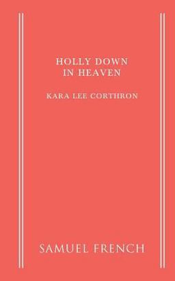 Holly down in Heaven  9780573701979 Front Cover