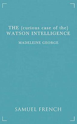 The (curious case of the) Watson Intelligence 1st 9780573703010 Front Cover