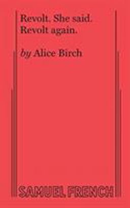 Revolt. She Said. Revolt Again