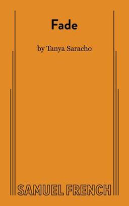 Fade (Saracho)  9780573705724 Front Cover