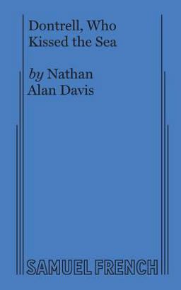 Dontrell, Who Kissed the Sea  9780573706158 Front Cover