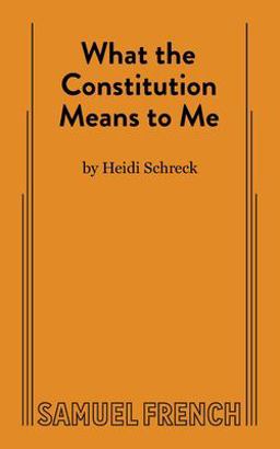 What the Constitution Means to Me  9780573709371 Front Cover
