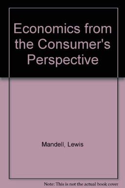 Economics from the Consumer's Perspective