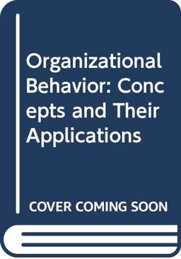 Organizational Behavior Organizational Behavior