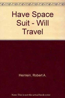 Have Space Suit - Will Travel