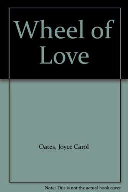 The Wheel of Love and Other Stories