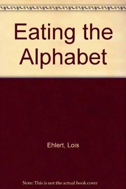 Eating the Alphabet