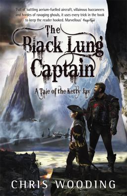 Black Lung Captain Tales of the Ketty Jay  9780575085190 Front Cover