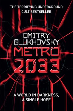 Metro 2033 The Novels That Inspired the Bestselling Games  9780575086258 Front Cover