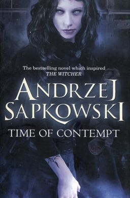 Time of Contempt Witcher 2 Now a Major Netflix Show  9780575090941 Front Cover