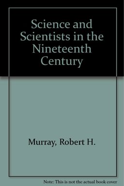 Science and Scientists in the Nineteenth Century