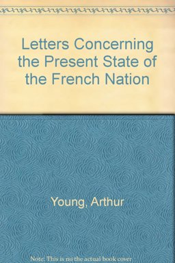 Letters Concerning the Present State of the French Nation Letters Concerning the Present State of the French Nation