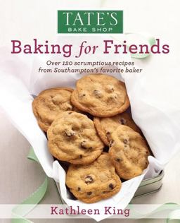 Tate's Bake Shop: Baking for Friends Tate's Bake Shop: Baking for Friends