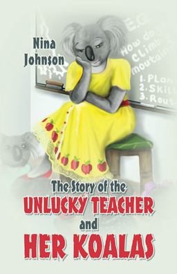 The Story of the Unlucky Teacher and Her Koalas