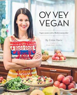 Oy Vey Vegan Vegan Cuisine with a Mediterranean Flare  9780578185019 Front Cover