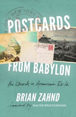 Postcards from Babylon The Church in American Exile  9780578213774 Front Cover