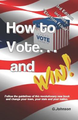 HOW to VOTE... and Win!