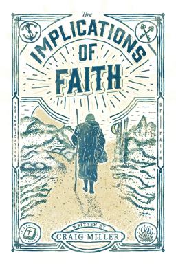 The Implications of Faith The Implications of Faith