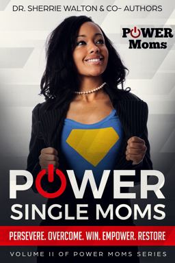 POWER Single Moms POWER Single Moms