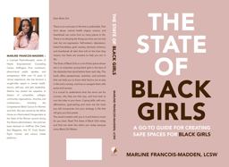 State of Black Girls A Go-To Guide for Creating Safe Spaces for Black Girls  9780578495156 Front Cover