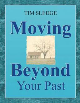 Moving Beyond Your Past